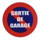 DISQUE SORTIE GARAGE ADHESIF